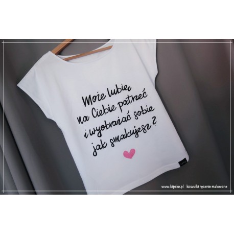 Może lubię na Ciebie patrzeć i ... +  serce róż