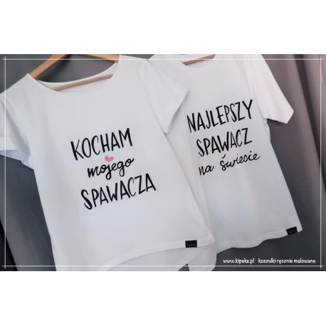 ZESTAW kocham mojego spawacza + najlepszy spawacz na świecie