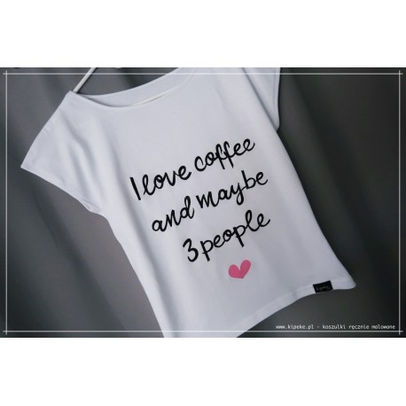 I love only coffe and maybe 3 people serce różowe