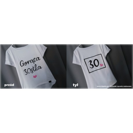 Gorąca 30 stka - koszulka dwustronna