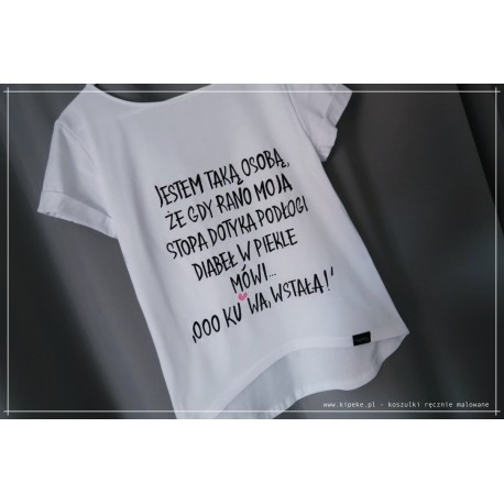 jestem taką osobą, że gdy rano moja stopa dotyka podłogi diabeł w piekle mówi... ' ooo ku*wa wstała '