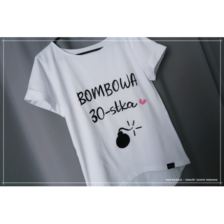 Bombowa 30stka 30 urodziny