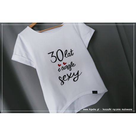 30 lat i ciągle sexy  +  czerwone serca