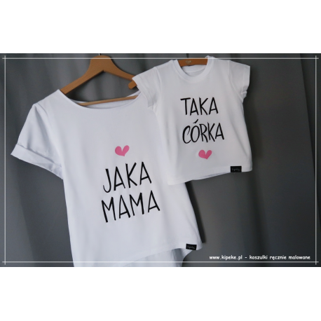 ZESTAW - JAKA MAMA  TAKA CÓRKA serca drukowane