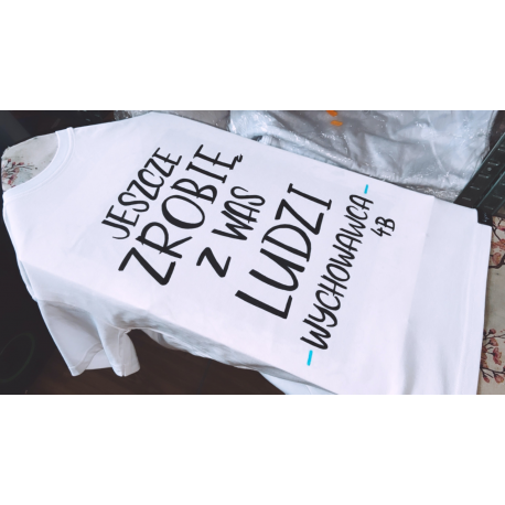 JESZCZE ZROBIĘ Z WAS LUDZI WYCHOWAWCA + personalizacja