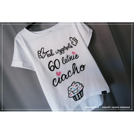 Tak wygląda 60 letnie ciacho - babeczka | koszulka na 60