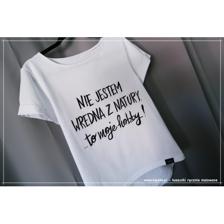 NIE JESTEM WREDNA Z NATURY... to moje hobby !