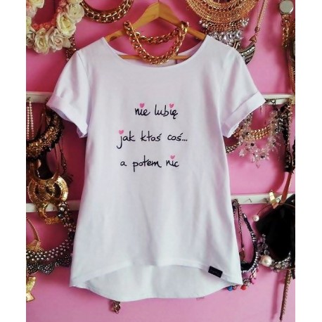 NIE LUBIĘ JAK KTOS COŚ A POTEM NIC plus serduszka