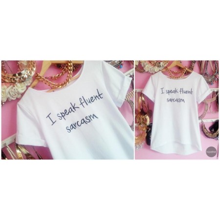 I SPEAK FLUENT SARCASM