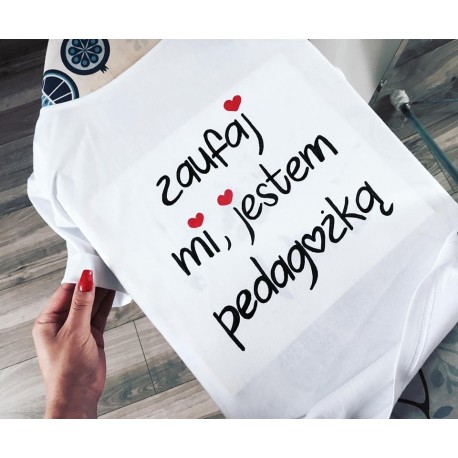 zaufaj mi, jestem pedagożką + serca czerwone
