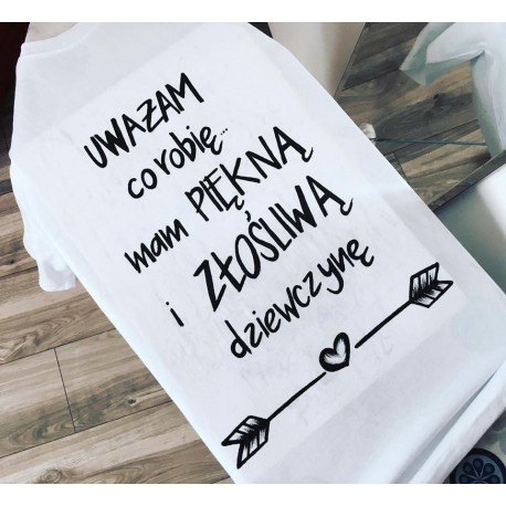 UWAŻAM CO ROBIĘ mam piękna i złośliwą dziewczynę