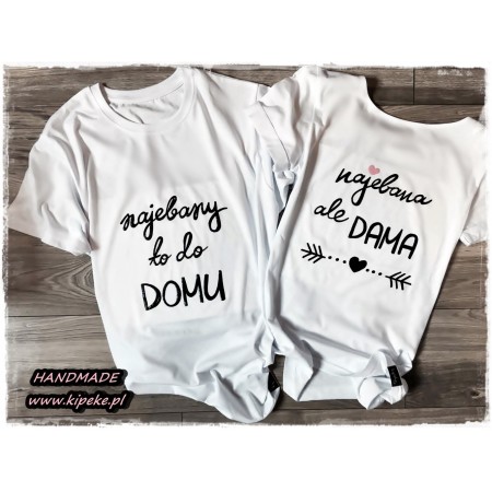 ZESTAW kawalerski / panieński Najebany to do domu / Najebana ale dama