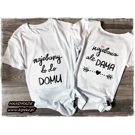 ZESTAW kawalerski / panieński Najebany to do domu / Najebana ale dama