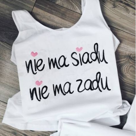 nie ma siadu nie ma zadu + serduszka