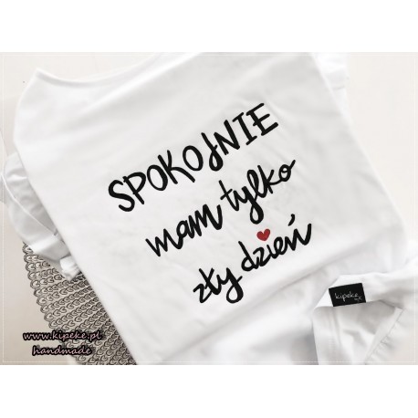 SPOKOJNIE mam tylko zły dzień j   + czerwone serca